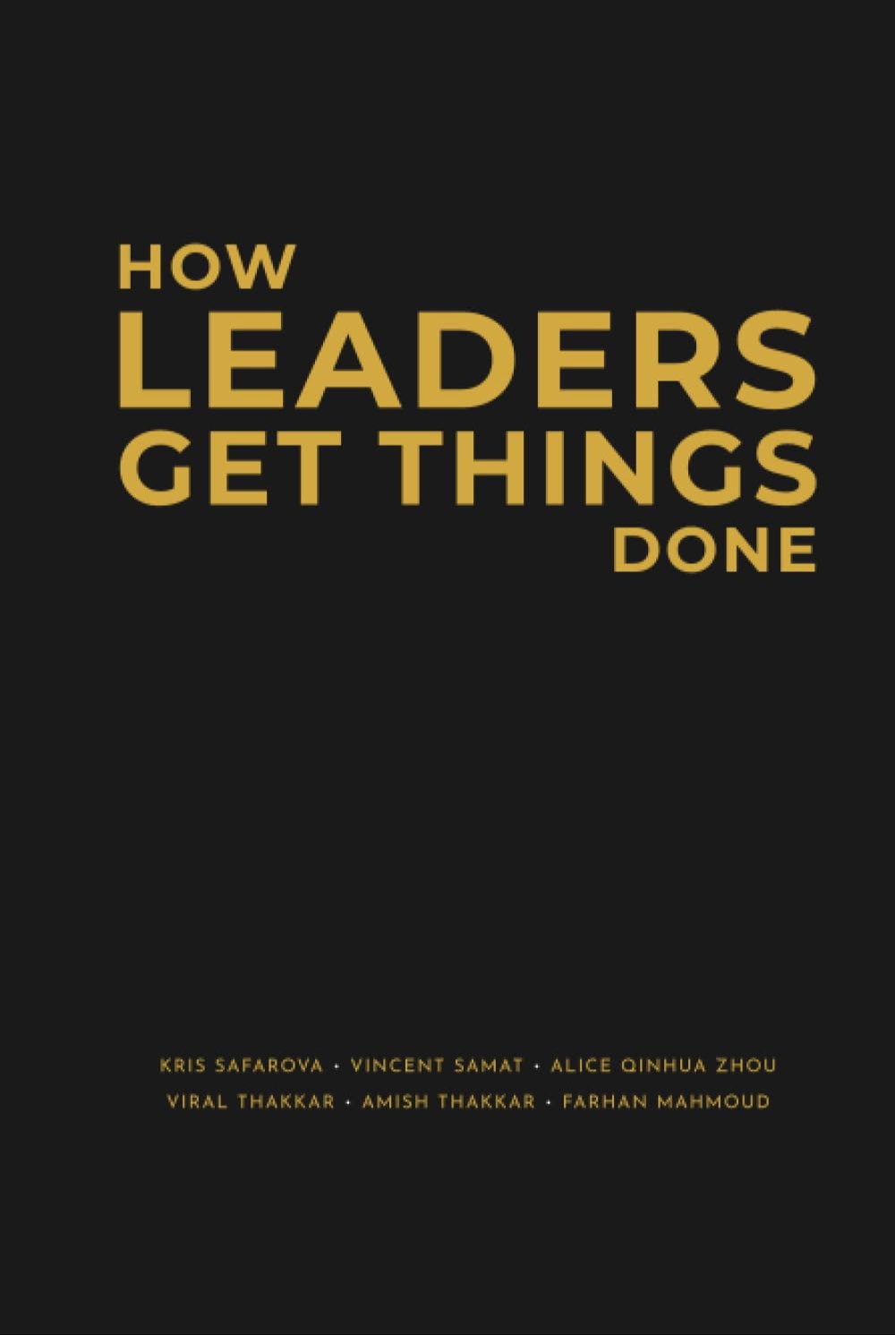 How Leaders Get Things Done