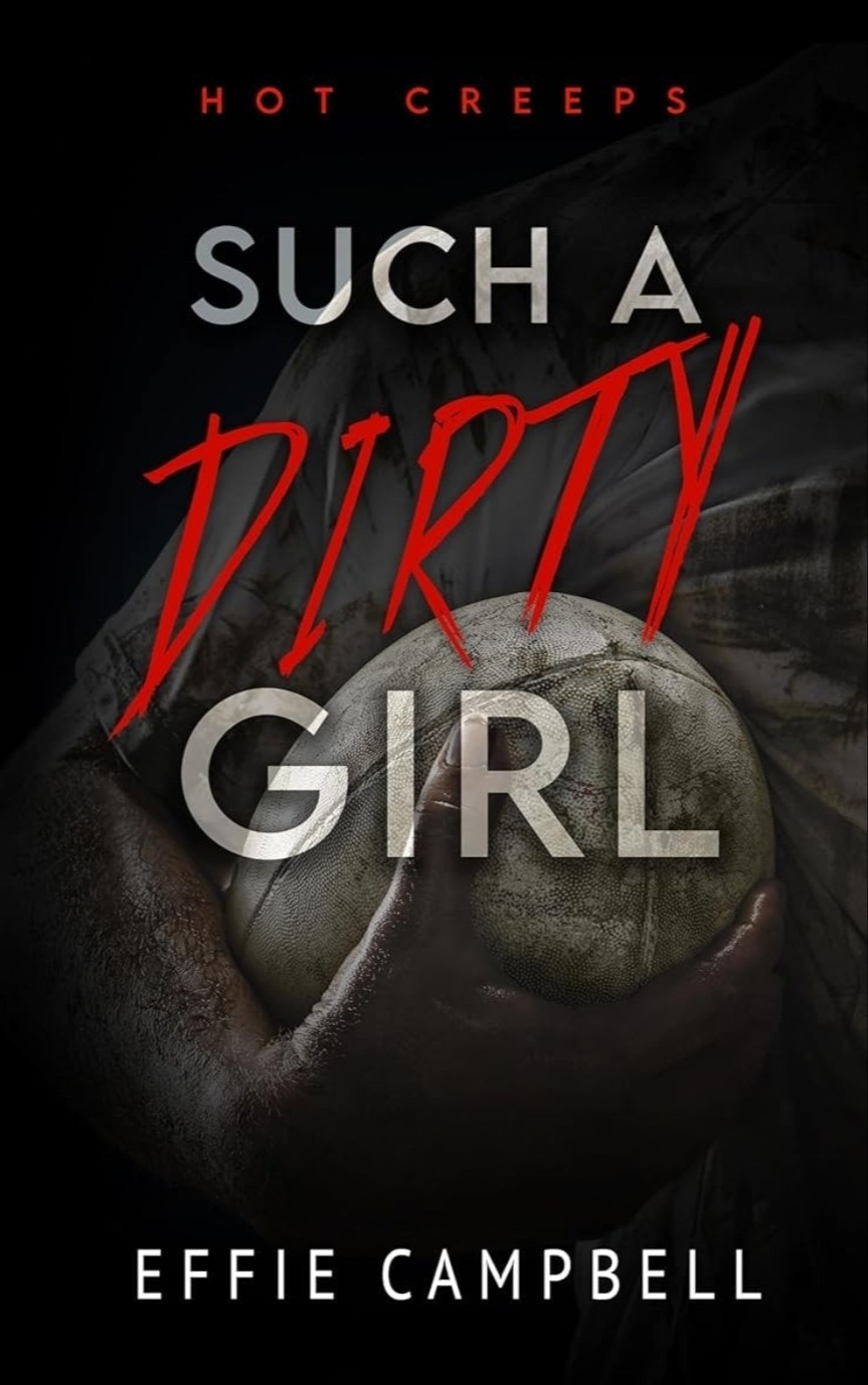 Such a dirty girl 