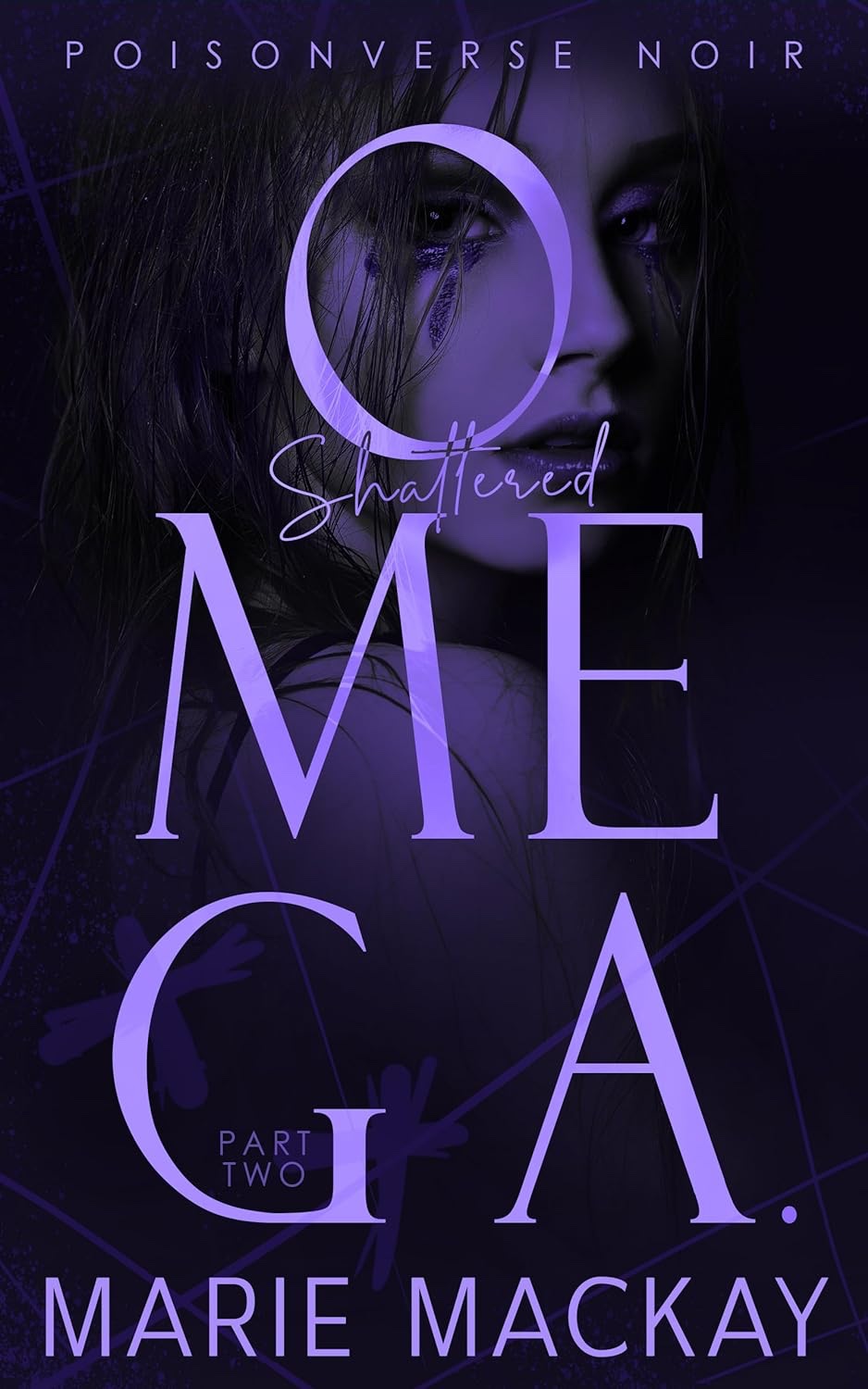 Shattered Omega: Part Two