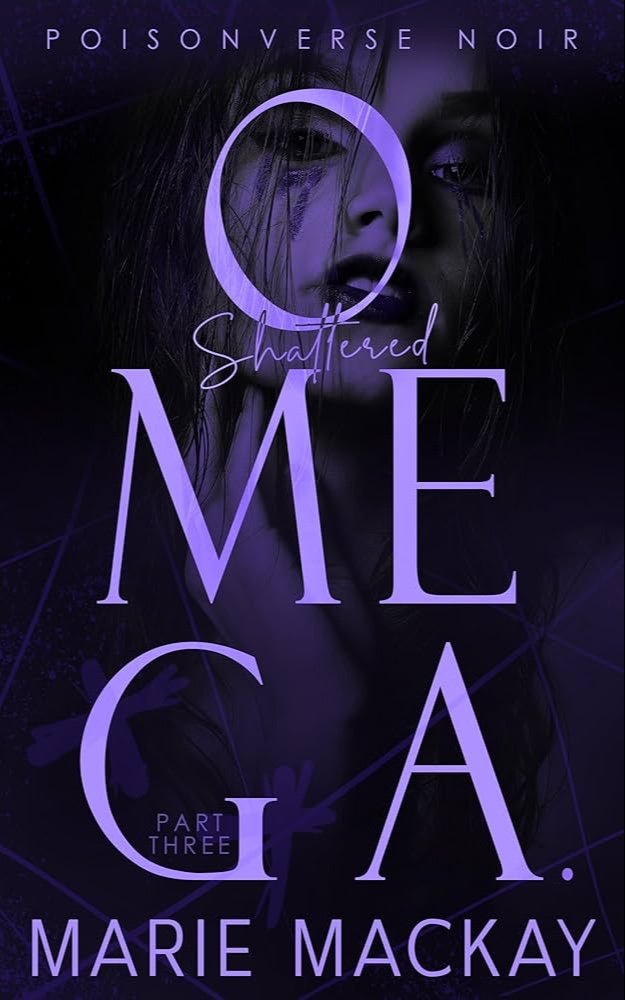 Shattered Omega: Part Three