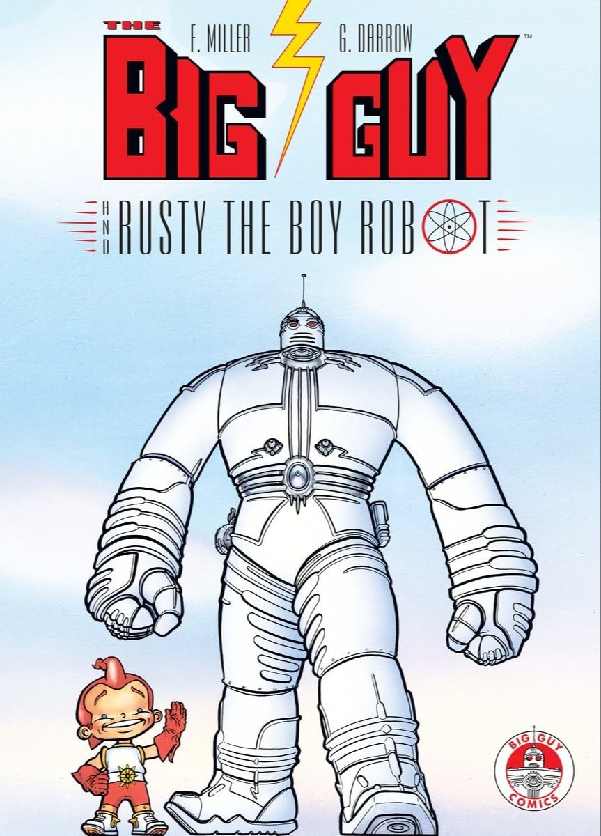 The Big Guy and Rusty The Boy Robot