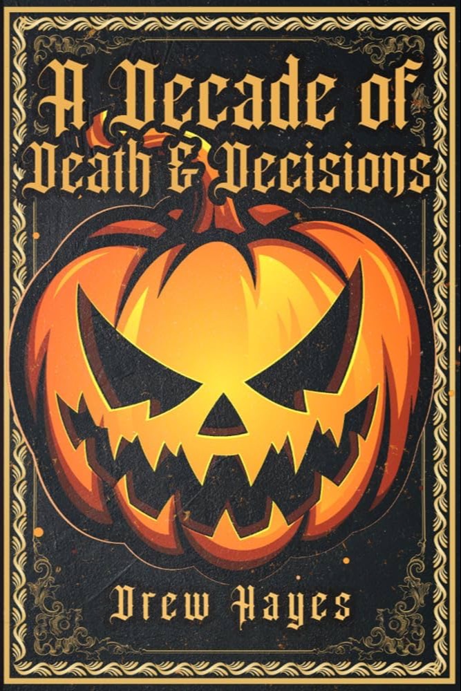 A Decade of Death and Decisions