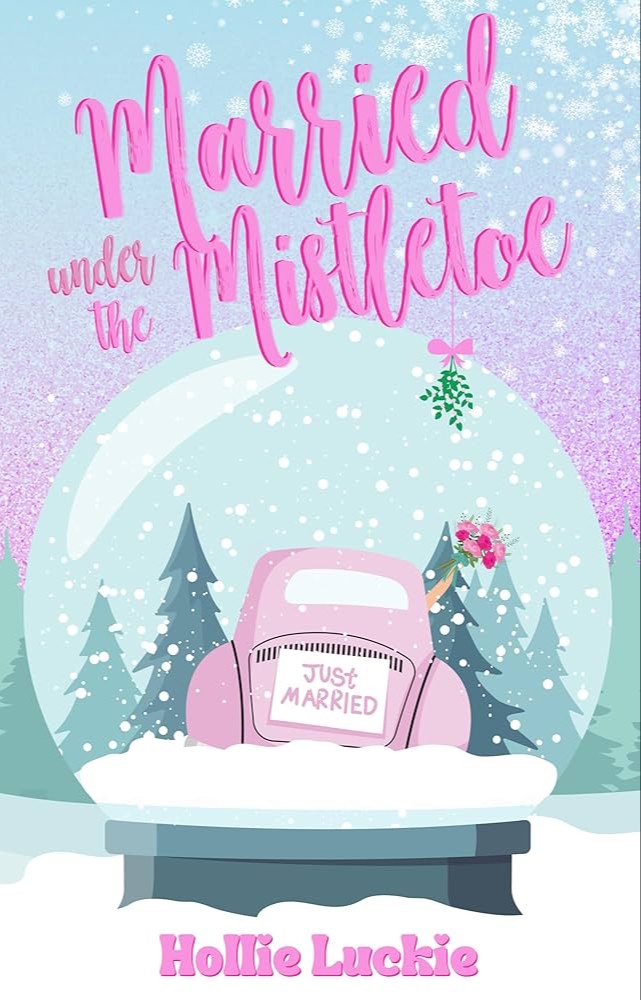 Married Under The Mistletoe 
