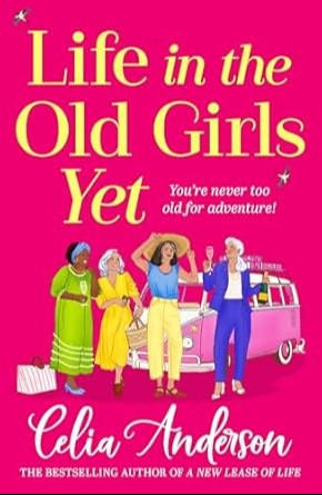 Life in the Old Girls Yet