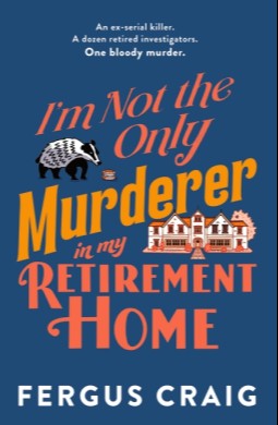 I'm Not the Only Murderer in My Retirement Home