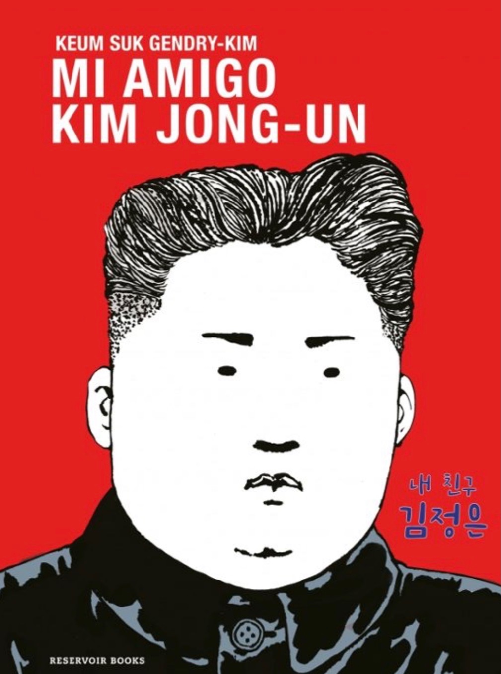 Mi amigo Kim Jong-Un