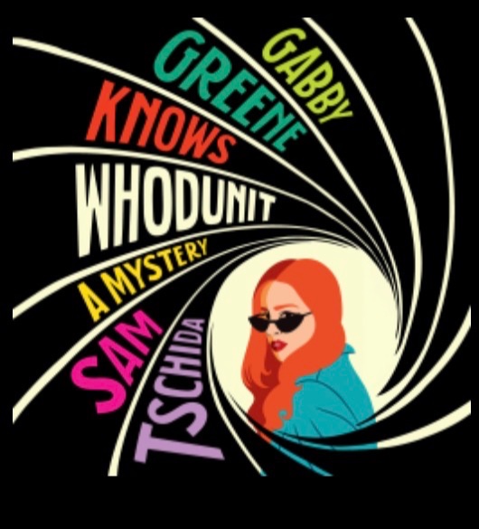 Gabby Greene Knows Whodunit 