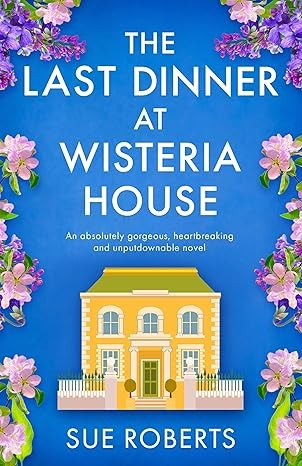 The Last Dinner at Wisteria House