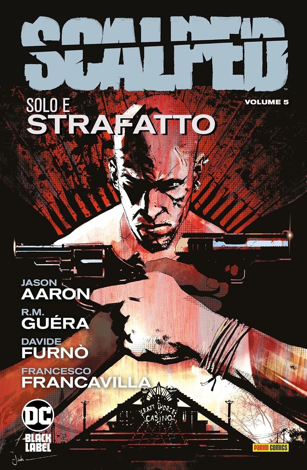 Scalped (Vol. 5) Solo E Strafatto