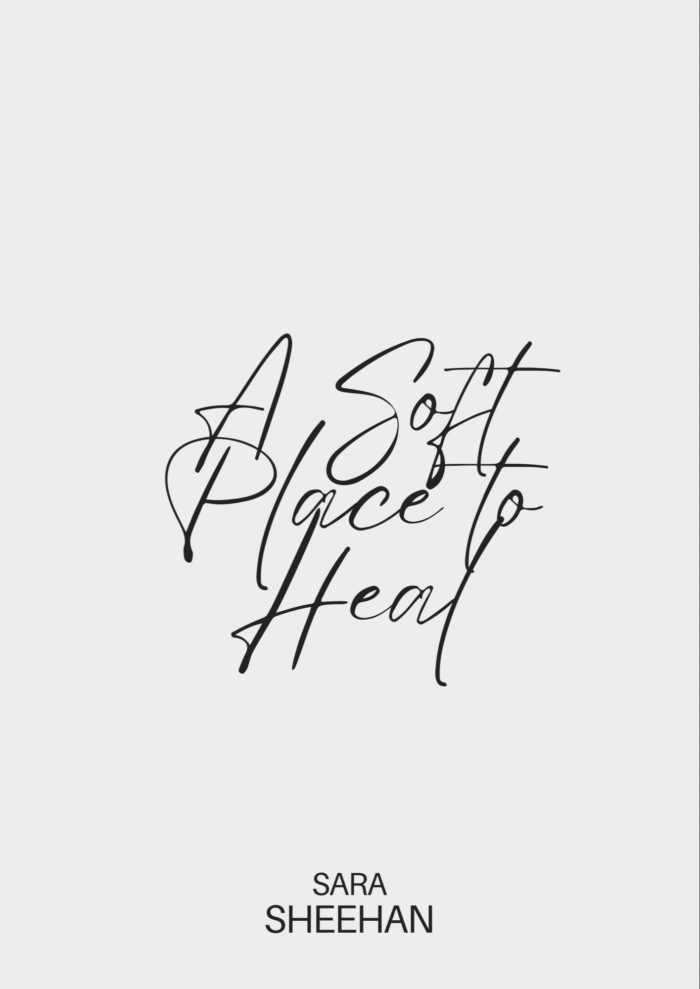 A Soft Place to Heal