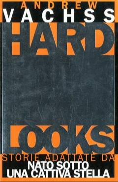 Andrew Vachss: Hard Looks