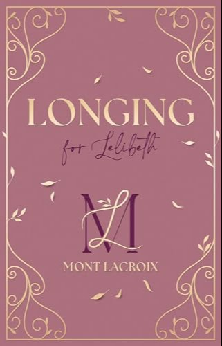 Longing for Lelibeth