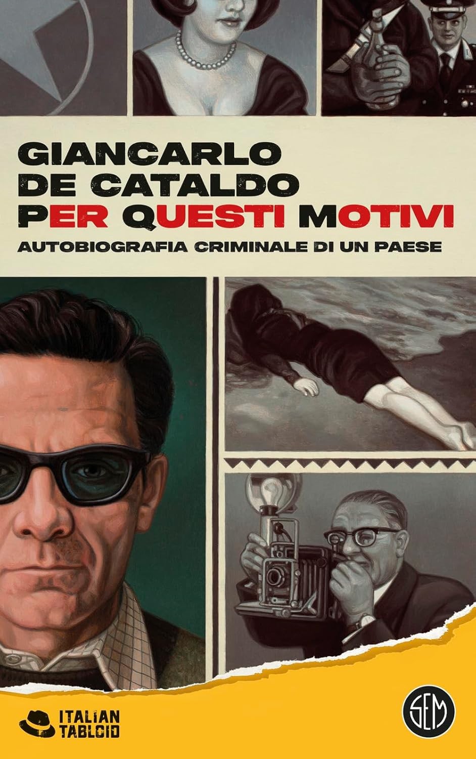 Per Questi Motivi. Autobiografia Criminale di un Paese