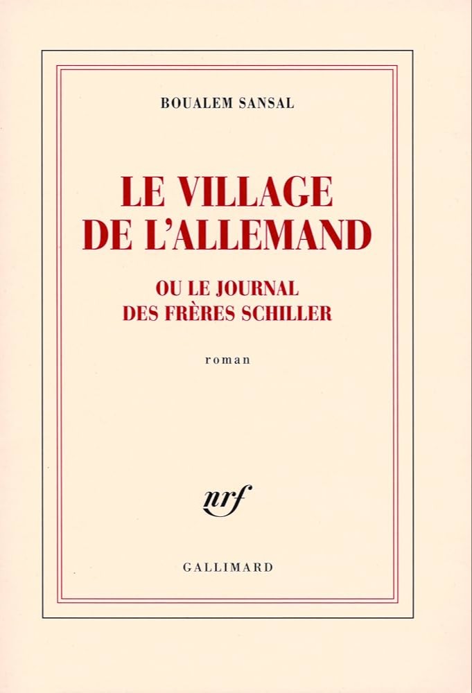 Le village de l'Allemand, ou, Le journal des frères Schiller