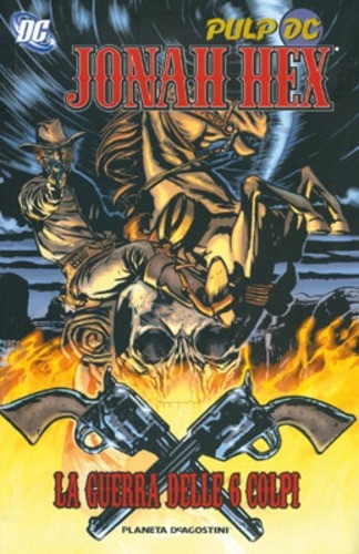 Jonah Hex: La Guerra delle 6 Colpi