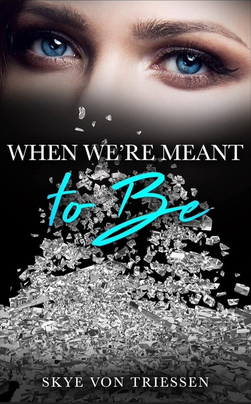 When we're meant to be