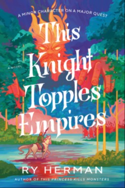 This Knight Topples Empires