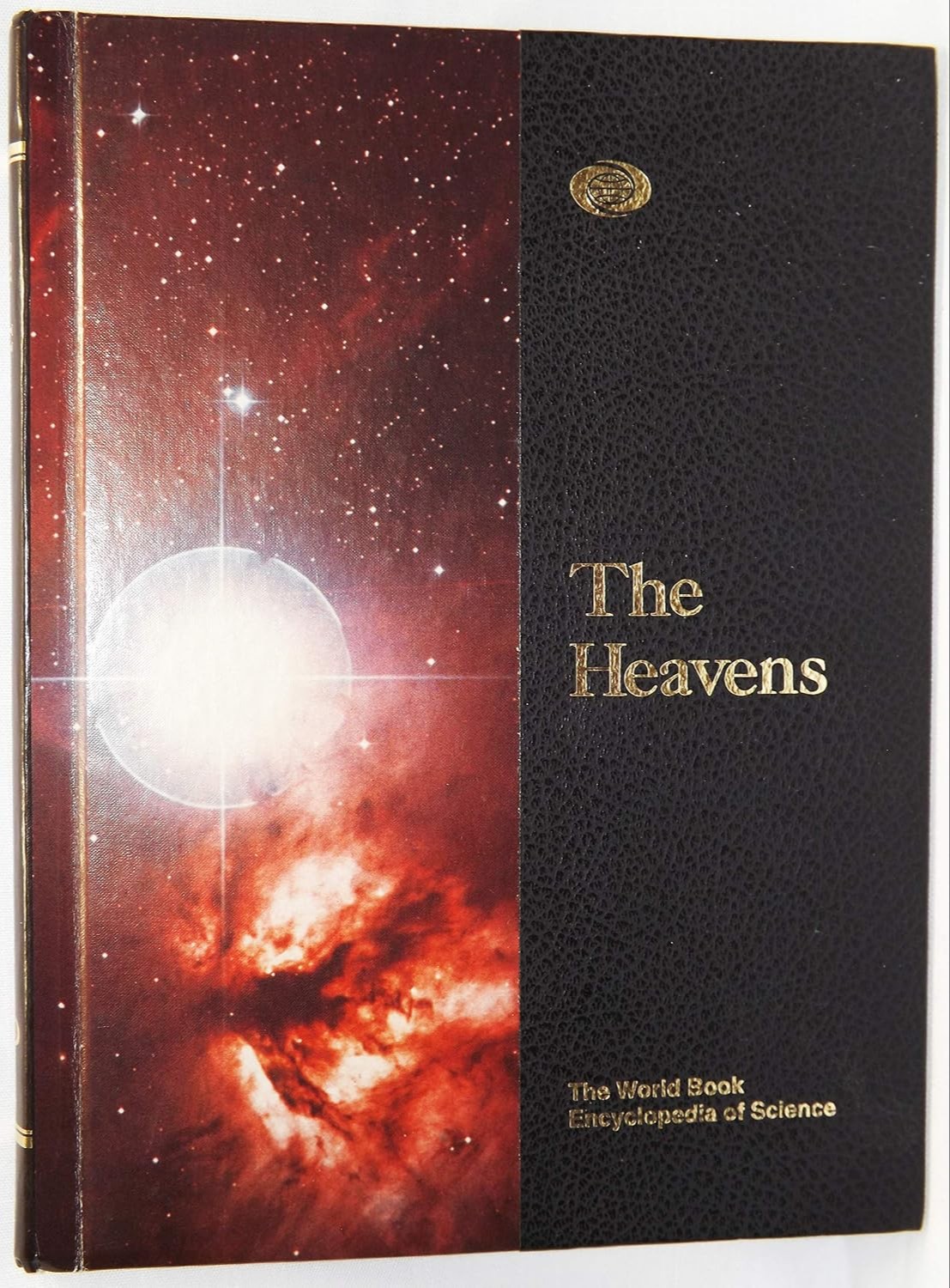 The World Book Encyclopedia of Science Volume 1: The Heavens